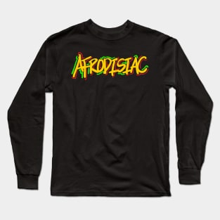 AFRODISIAC Long Sleeve T-Shirt
